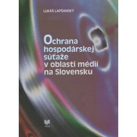 Ochrana hospodárskej súťaže v oblasti médií na Slovensku