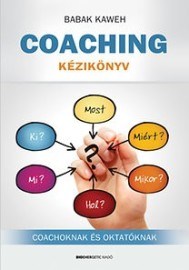 Coaching kézikönyv - Coachoknak és oktatóknak