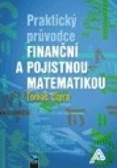 Praktický průvodce finanční a pojistnou matematikou - cena, porovnanie