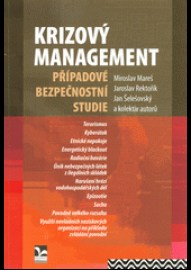 Krizový management: Případové bezpečnostní studie