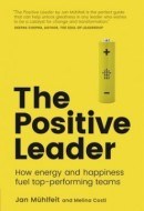 The Positive Leader - cena, porovnanie