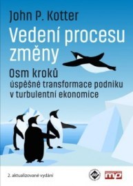 Vedení procesu změny. Osm kroků úspěšné transforma