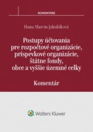 Postupy účtovania pre rozpočtové organizácie, príspevkové organizácie, štátne fondy, obce a vyššie územné celky - komentár