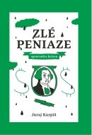 Zlé peniaze - cena, porovnanie