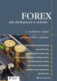 FOREX – jak zbohatnout a nekrást 2. rozšířené vydání