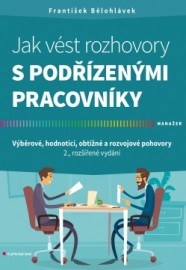 Jak vést rozhovory s podřízenými pracovníky 2., rozšířené vydání