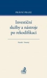 Investiční služby a nástroje po rekodifikaci