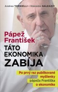 Pápež František: Táto ekonomika zabíja - cena, porovnanie
