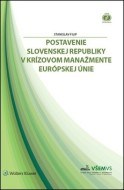 Postavenie Slovenskej republiky v krízovom manažmente Európskej únie - cena, porovnanie