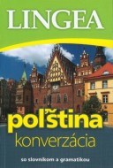 Poľština - konverzácia so slovníkom a gramatikou - 3. vydanie - cena, porovnanie