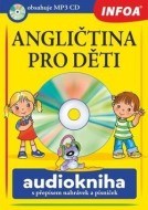 Angličtina pro děti Audiokniha s přepisem nahrávek a písniček - cena, porovnanie