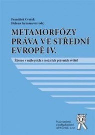 Metamorfózy práva ve střední evropě IV.
