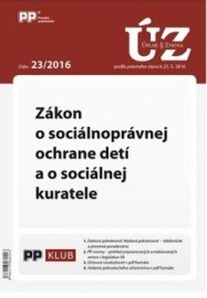 UZZ 23/2016 Zákon o sociálnoprávnej ochrane detí a o sociálnej kuratele