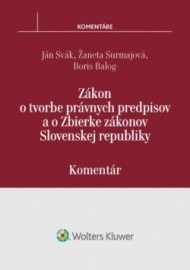 Zákon o tvorbe právnych predpisov a o Zbierke zákonov SR - komentár