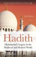 Hadith Muhammads Legacy in the Medieval and Modern World - cena, porovnanie