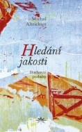 Hledání jakosti - cena, porovnanie