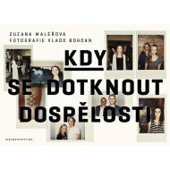 Kdy se dotknout dospělosti - cena, porovnanie