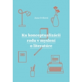 Ku konceptualizácii rodu v myslení o literatúre