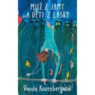 Muž z jamy a deti z lásky - cena, porovnanie