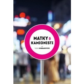 Matky a kamionisti