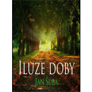 Iluze doby - cena, porovnanie