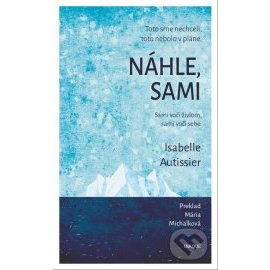 Náhle, sami