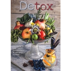 Detox - Praktické recepty a tipy pro čisté jídlo