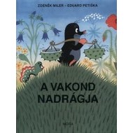 A vakond nadrágja - cena, porovnanie