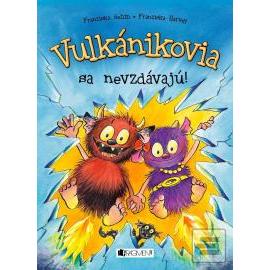 Vulkánikovia sa nedajú!