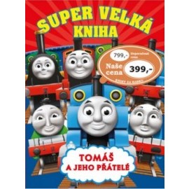 Super velká kniha Tomáš a jeho přátelé
