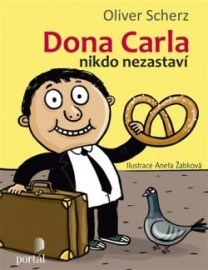 Dona Carla nikdo nezastaví