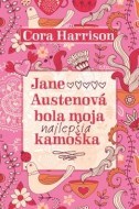 Jane Austenová bola moja najlepšia kamoška - cena, porovnanie