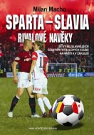 Sparta - Slavia, Rivalové navěky - cena, porovnanie