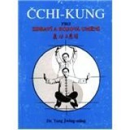 Čchi-kung pro zdraví a boj.umění - cena, porovnanie