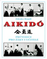 Aikidó - průvodce pro žáky i učitele - cena, porovnanie