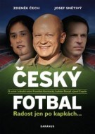 Český fotbal Radost jen po kapkách - cena, porovnanie