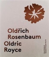 Oldřich Rosenbaum / Oldric Royce - cena, porovnanie