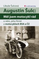 Augustin Šulc - Měl jsem motocykl rád - cena, porovnanie
