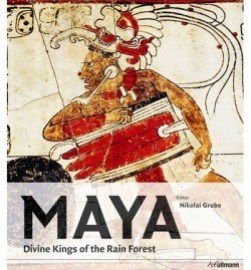 Mayas Divine Kings of the Rain Forest
