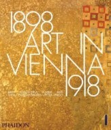 Art in Vienna 1898-1918, 4th edition - cena, porovnanie