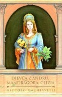 Dievča z Andru, Mandragora, Clizia - cena, porovnanie