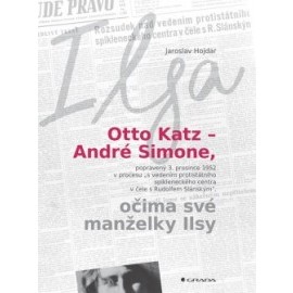 Otto Katz – André Simone očima své manželky Ilsy