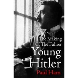 Young Hitler: The Making Of The Führer