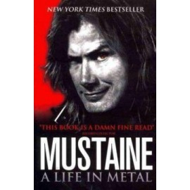 Mustaine: A Life in Metal