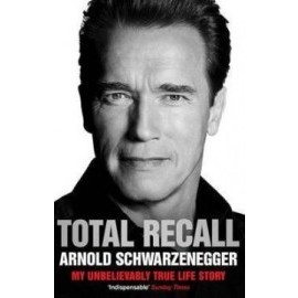 Total Recall: My Unbelievably True Life Story