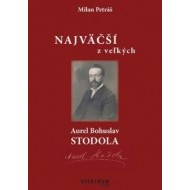 Najväčší z veľkých – Aurel Bohuslav Stodola - cena, porovnanie