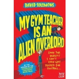 My Gym Teacher Is an Alien Overlord