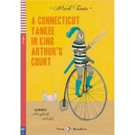 Teen Eli Readers - English: A Conneticut Yankee in King Arthur's Court + CD