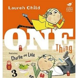 Charlie and Lola: One Thing