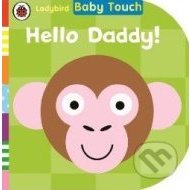 Baby Touch: Hello, Daddy! - cena, porovnanie